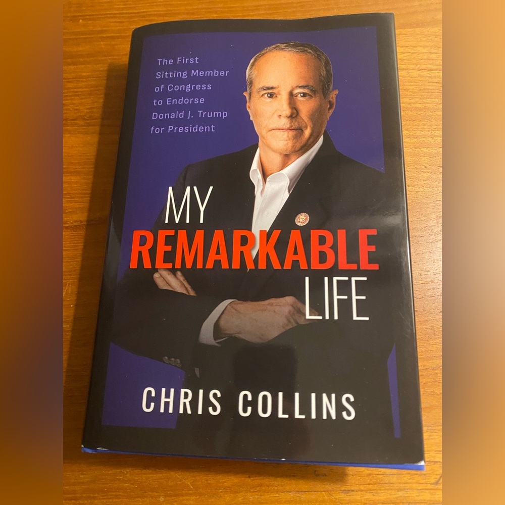 Representative Chris Collins Signed Book - My Remarkable Life